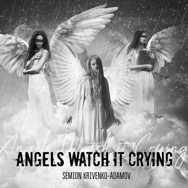 Angels Watch It Crying