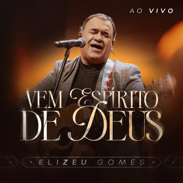 Vem Espírito de Deus (Ao Vivo)