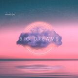 Big Dreams