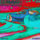 Slammin (feat. Luga)
