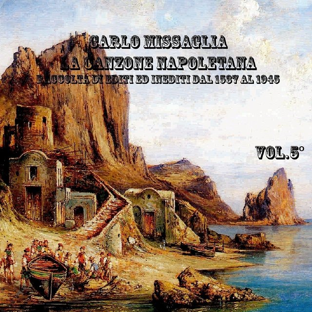 La canzone napoletana, Vol.  5 (1839-1903)