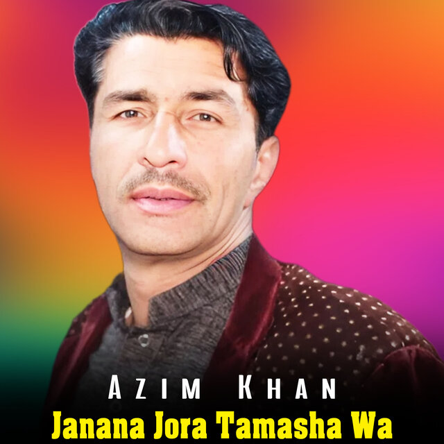 Janana Jora Tamasha Wa