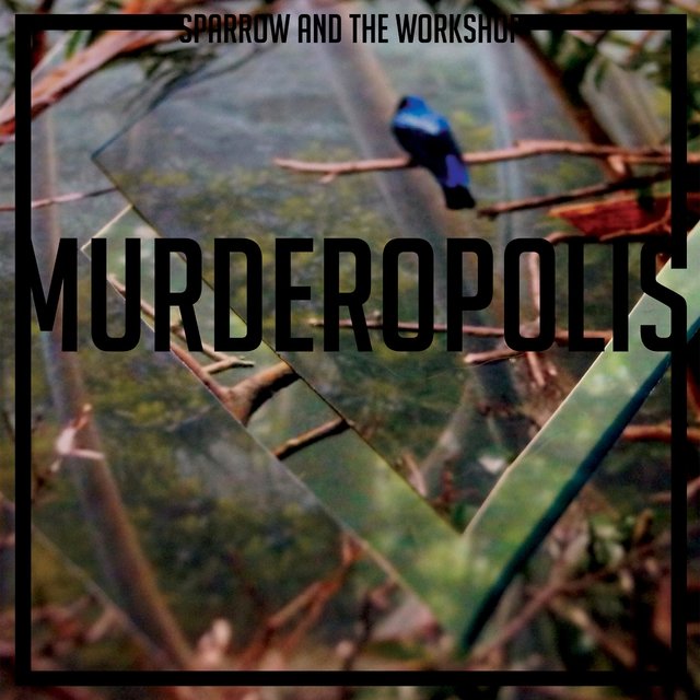 Cover art for album Murderopolis by Sparrow And The Workshop