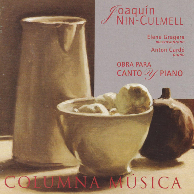 Joaquín Nin-Culmell: Obra para Canto y Piano