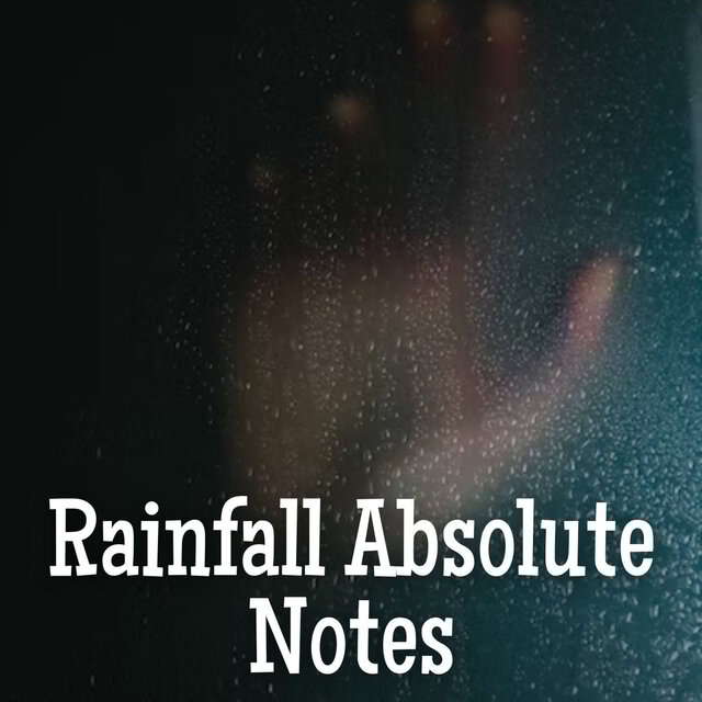 Rainfall Absolute Notes