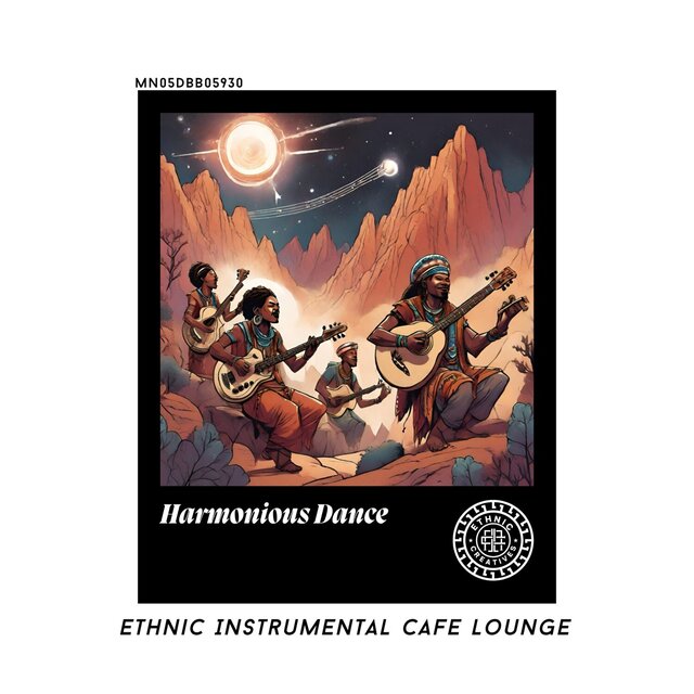 Harmonious Dance: Ethnic Instrumental Cafe Lounge