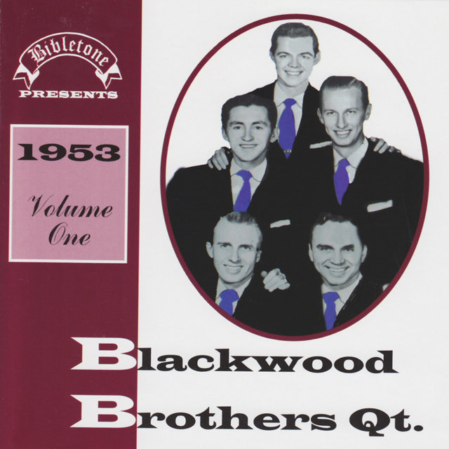Bibletone: Blackwood Brothers Quartet 1953 Vol. 1