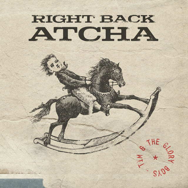 Right Back Atcha