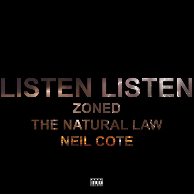 Listen Listen (feat. The Natural Law & Neil Cote)