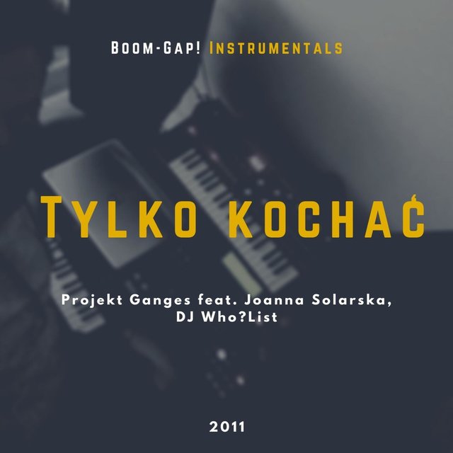 Tylko Kochać (Projekt Ganges)