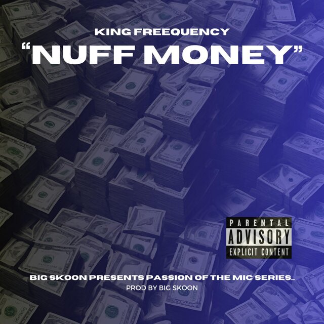 NUFF MONEY (feat. King Freequency)