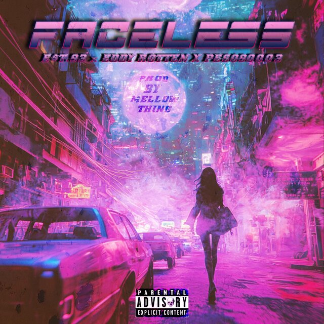 Faceless (feat. Eddy Rotten & Peso 90003)