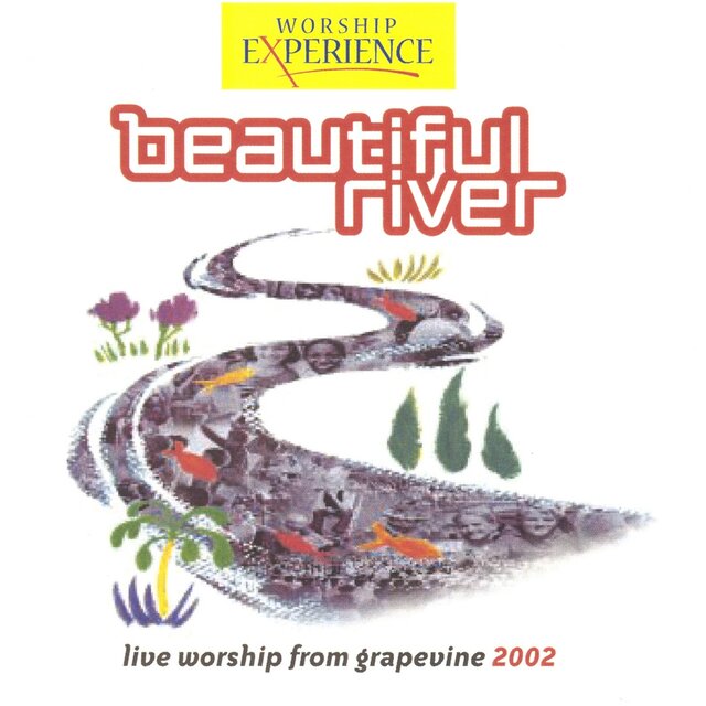 Beautiful River (Live Worship From Grapevine 2002)