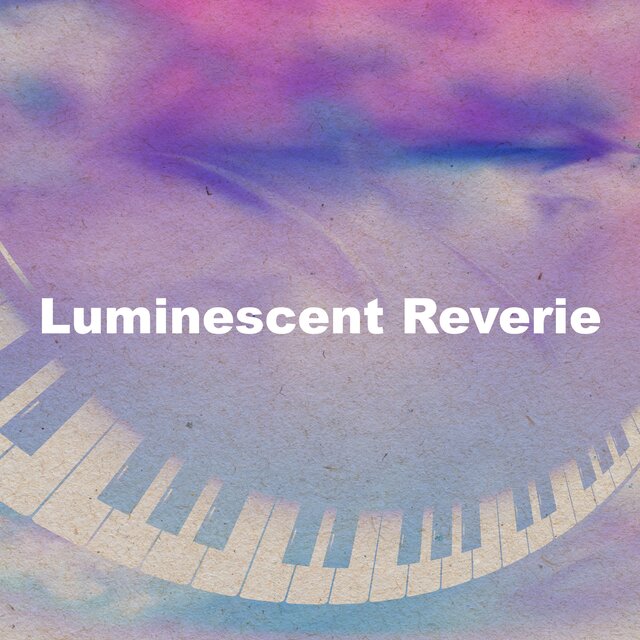 Luminescent Reverie
