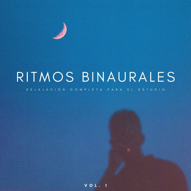 Ritmos Binaurales: Relajación Completa Para El Estudio Vol. 1
