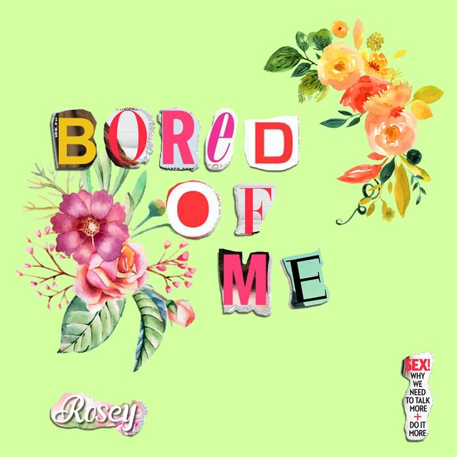 Bored of Me