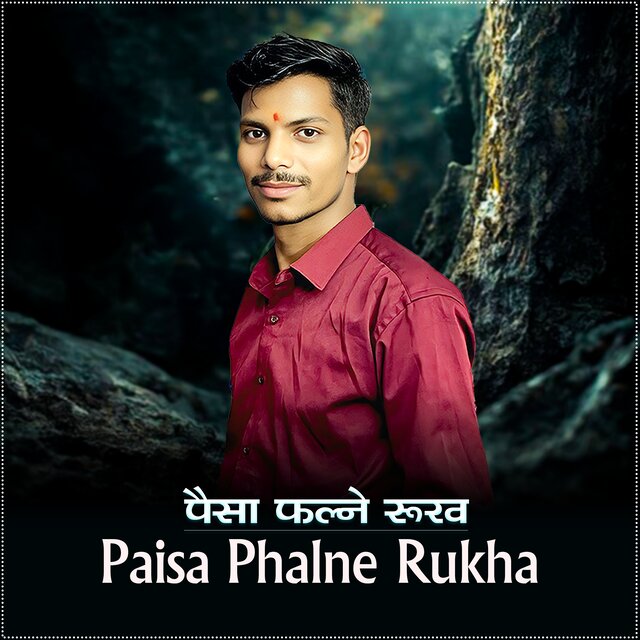 Paisa Phalne Rukha
