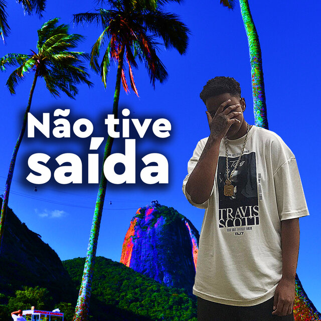 Não Tive Saída