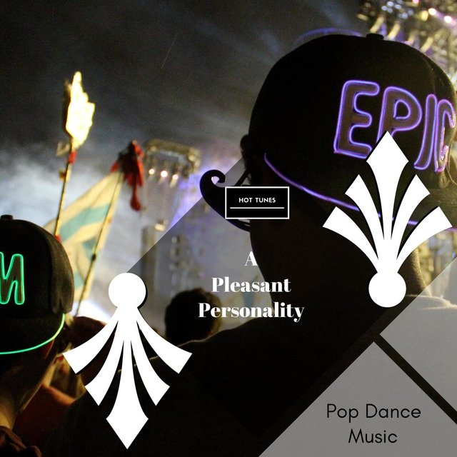 A Pleasant Personality - Pop Dance Music