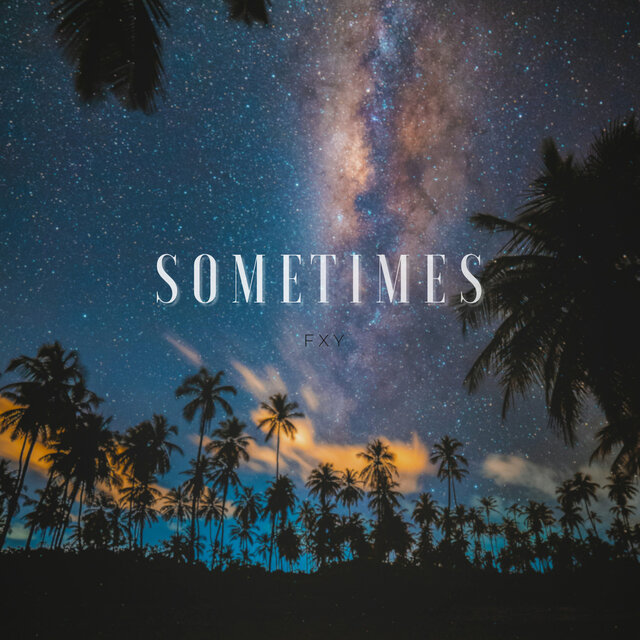 Sometimes