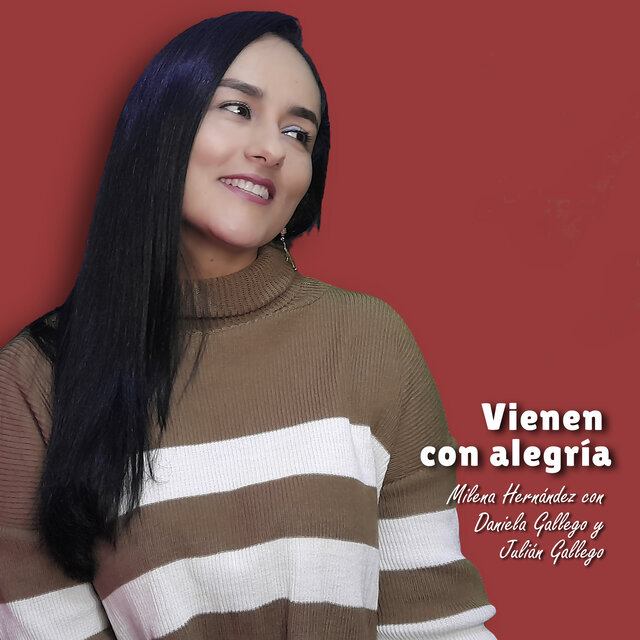 Vienen Con Alegría
