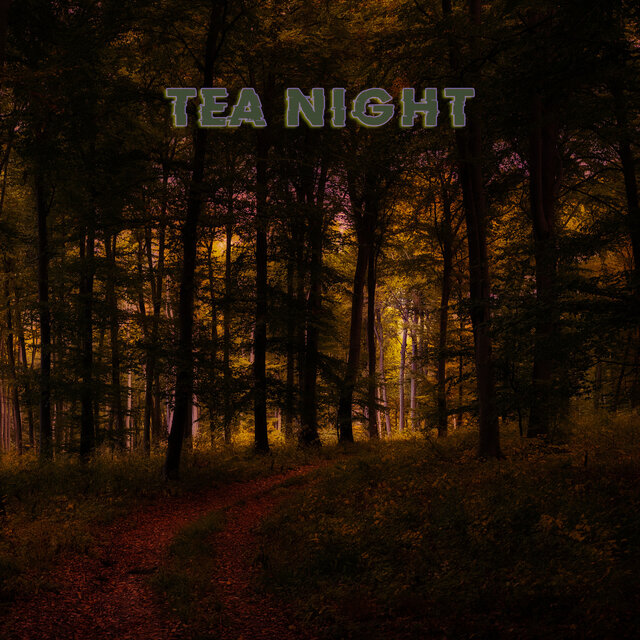 Tea Night