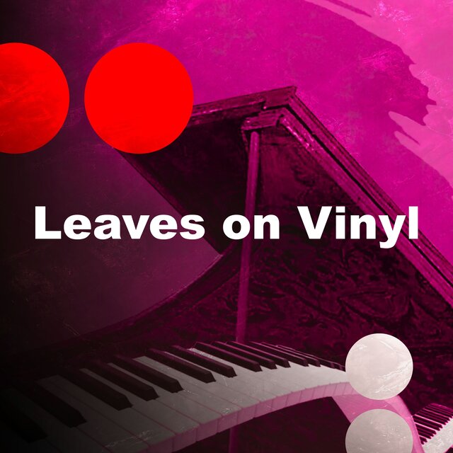 Leaves on Vinyl