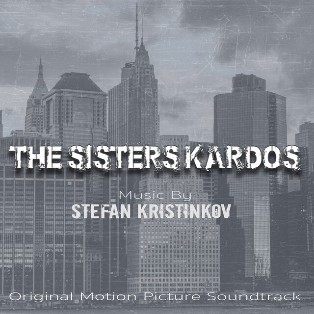 Cover art for album The Sisters Kardos (Original Motion Picture Soundtrack) by Stefan Kristinkov