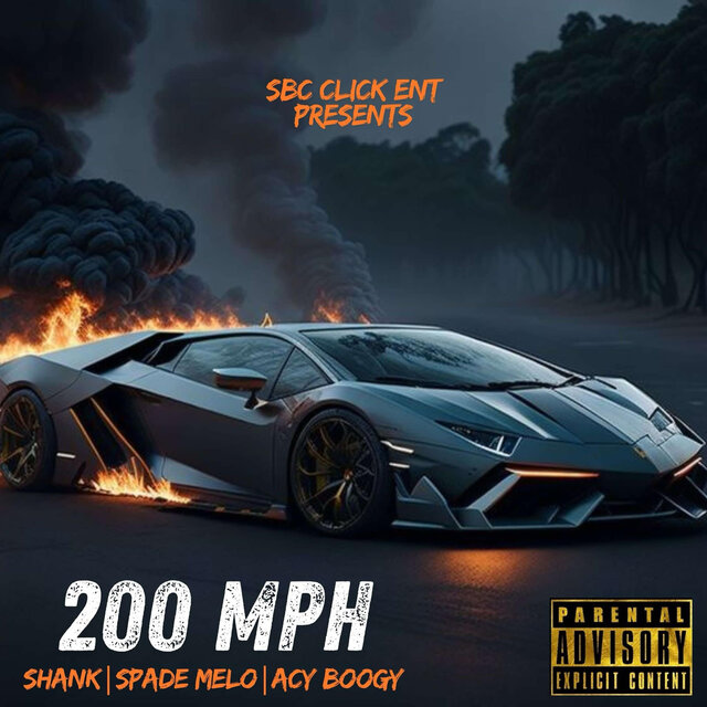 200 MPH ft. Spade Melo, Ace Boogy
