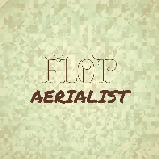 Flop Aerialist