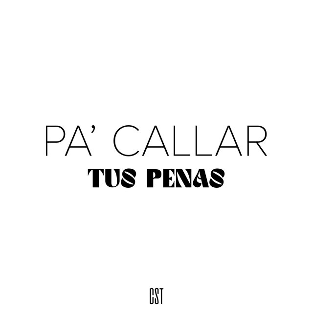 Pa Callar Tus Penas (Short)