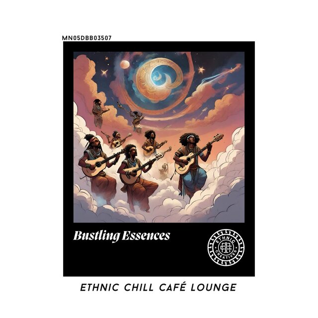 Bustling Essences: Ethnic Chill Café lounge