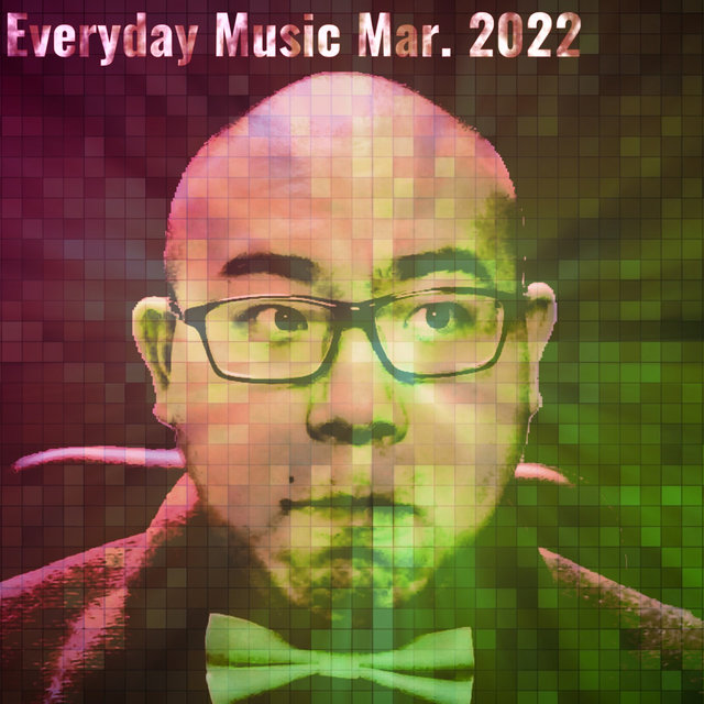 Everyday Music Mar. 2022
