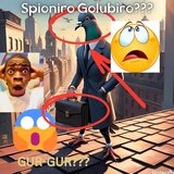Spioniro Golubiro 6??? -GUR GUR hmmmm??