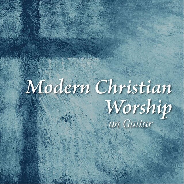 Modern Christian Worship on Guitar