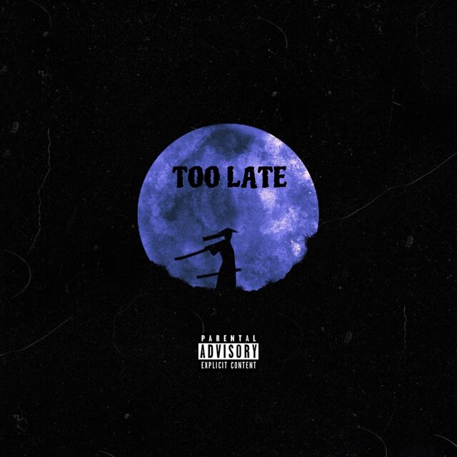 TOO LATE