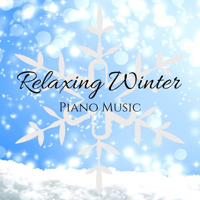 Relaxing Winter Piano Music: Meditation, Sleep, Relaxation & Background Music