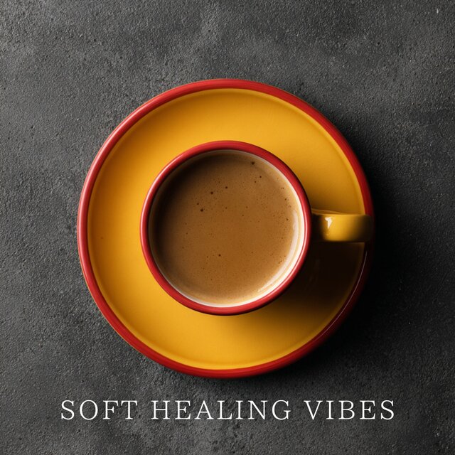 Soft Healing Vibes