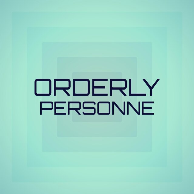 Orderly Personne