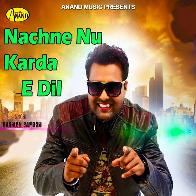 Nachne Nu Karda E Dil