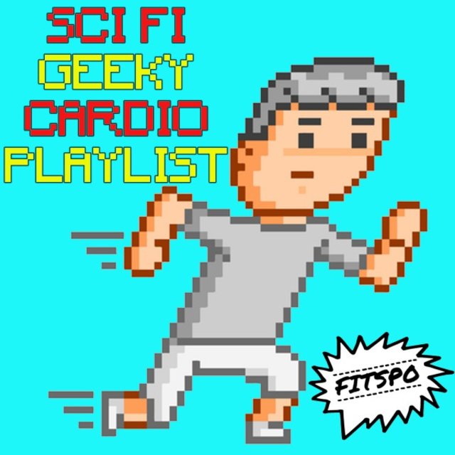Sci Fi Geeky Cardio Playlist (Fitspo)