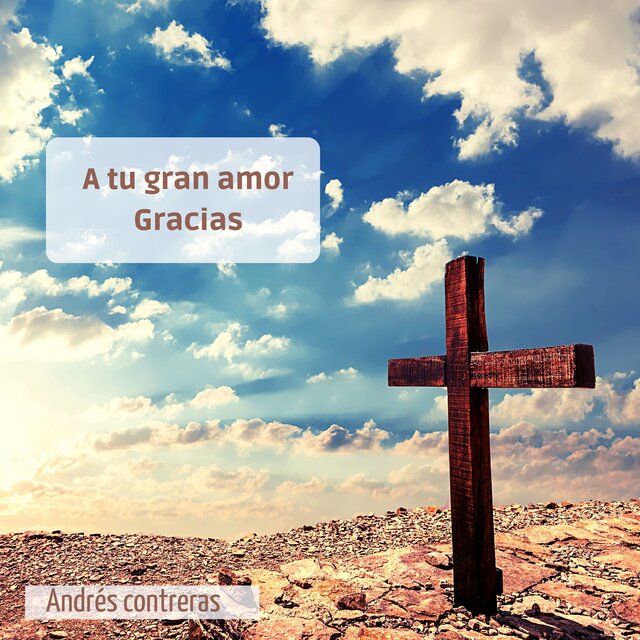 A tu gran amor Gracias