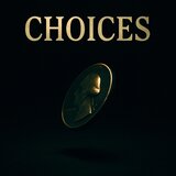 Choices