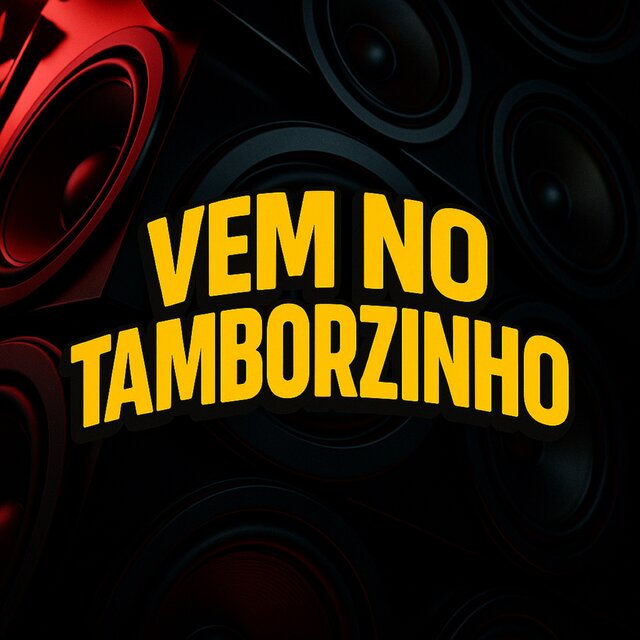 VEM NO TAMBORZINHO