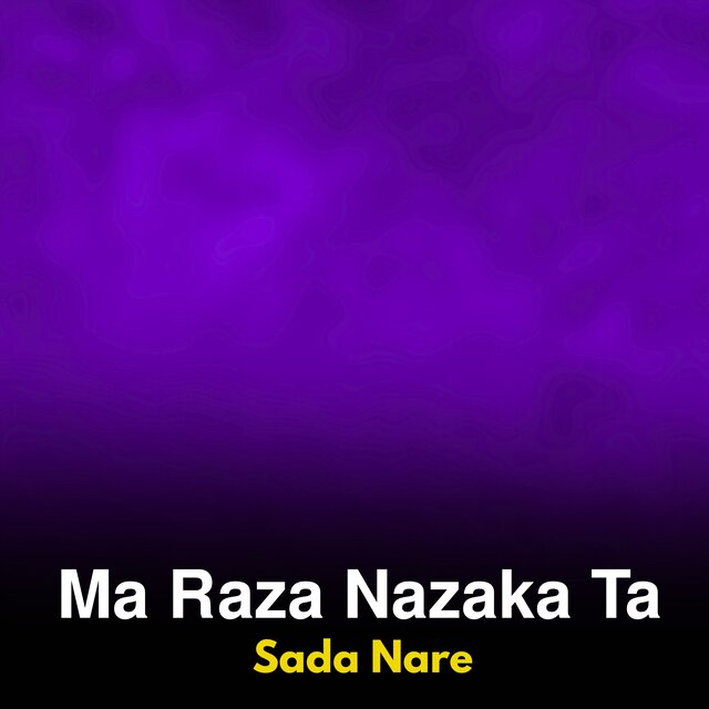 Ma Raza Nazaka Ta