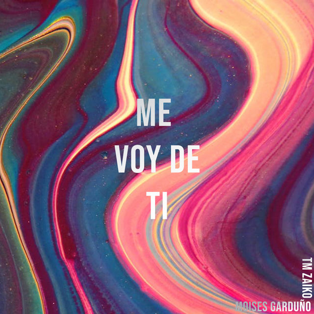 Me Voy de Ti