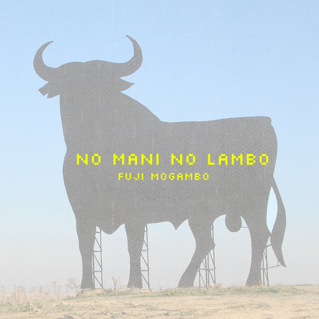 No Mani No Lambo