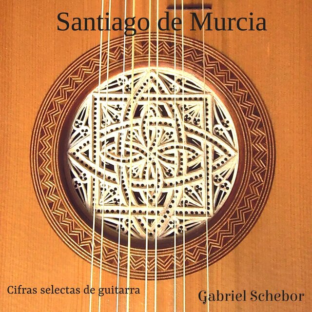 Santiago de Murcia - Cifras Selectas de Guitarra