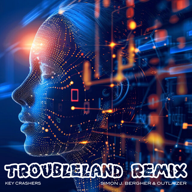 Troubleland (Simon J. Bergher & Outlaizer Remix)