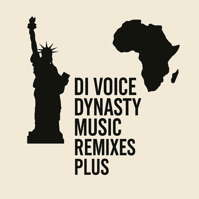 Di Voice Dynasty Music Remixes Plus